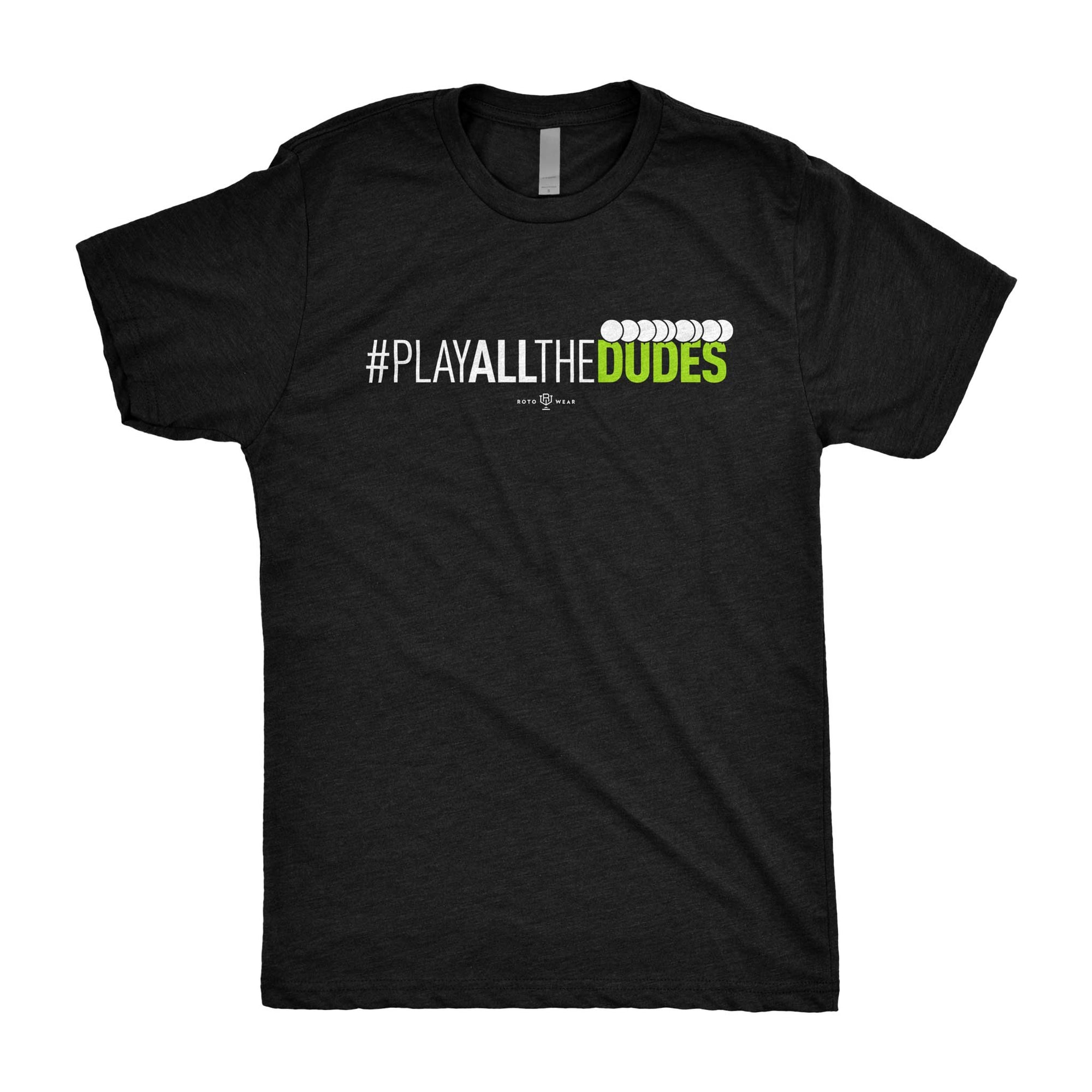 Play All The Dudes T-Shirt