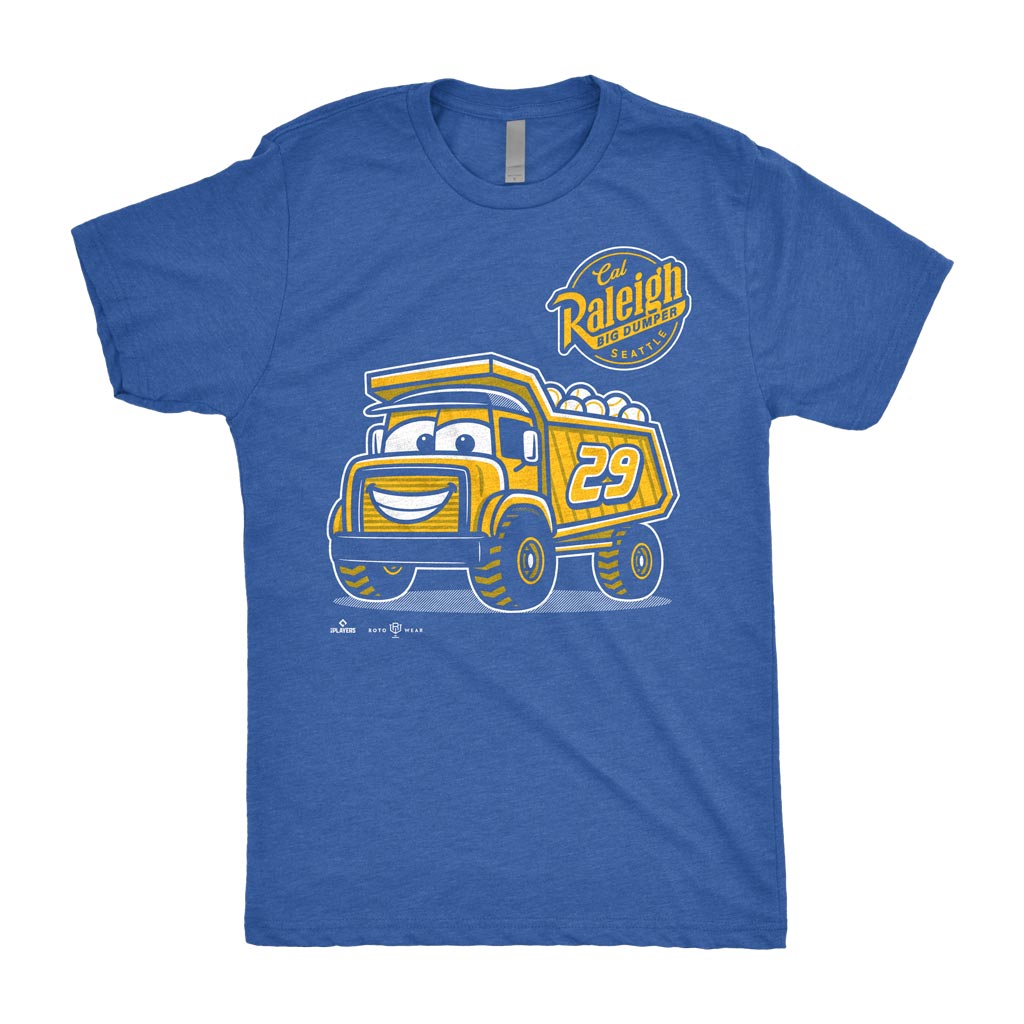 Big Dumper Shirt | Cal Raleigh Seattle Baseball 29 Cartoon Dump Truck MLBPA RotoWear