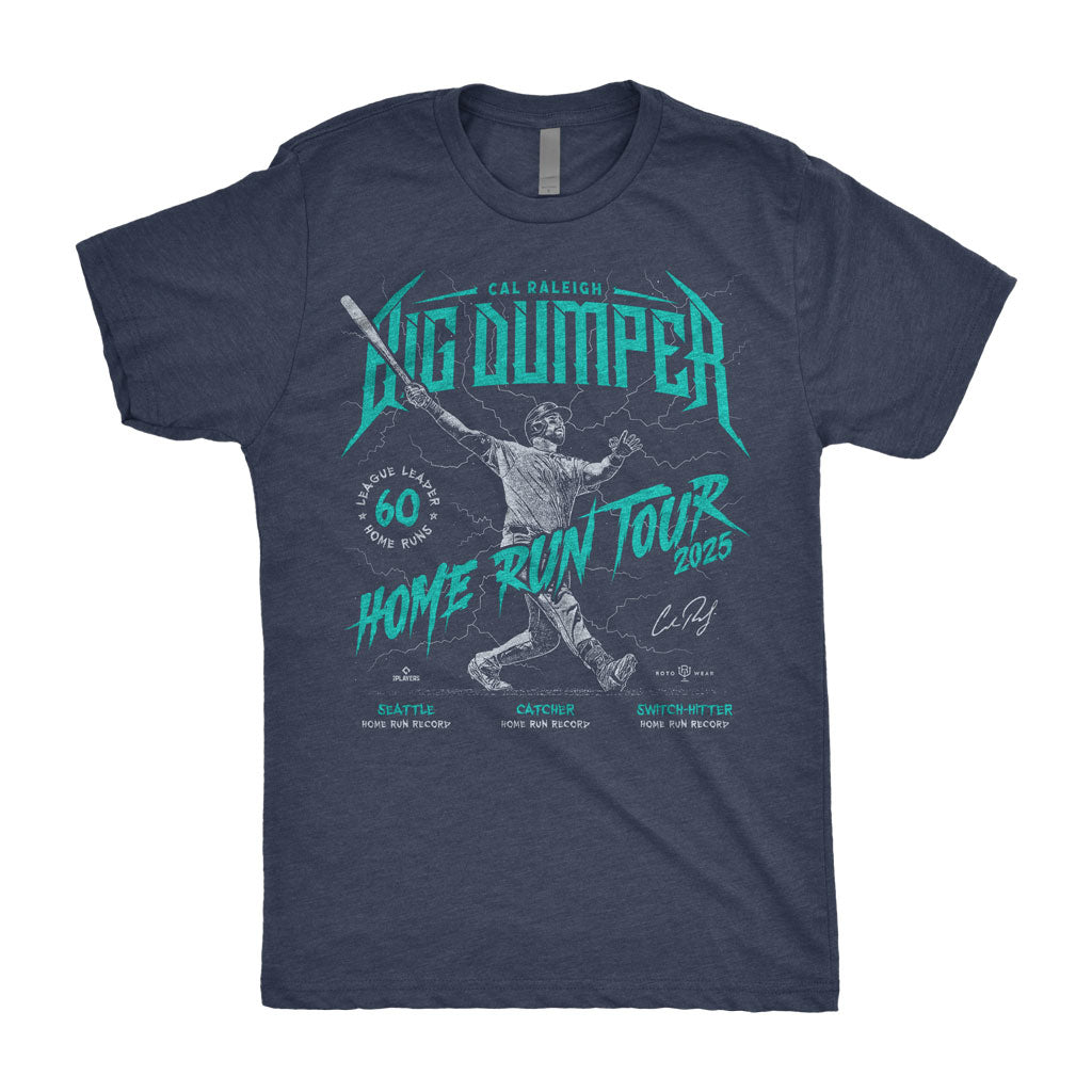 Big Dumper Home Run Tour Shirt | Cal Raleigh Seattle Baseball 2025 60 Home Runs MLBPA RotoWear