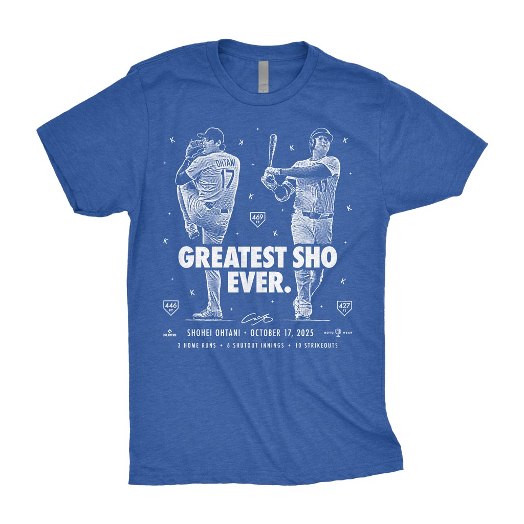 Greatest Sho Ever Shirt | Shohei Ohtani Los Angeles Baseball 3 Home Runs 6 Shutout Innings 10 Strikeouts October 17, 2025 MLBPA RotoWear
