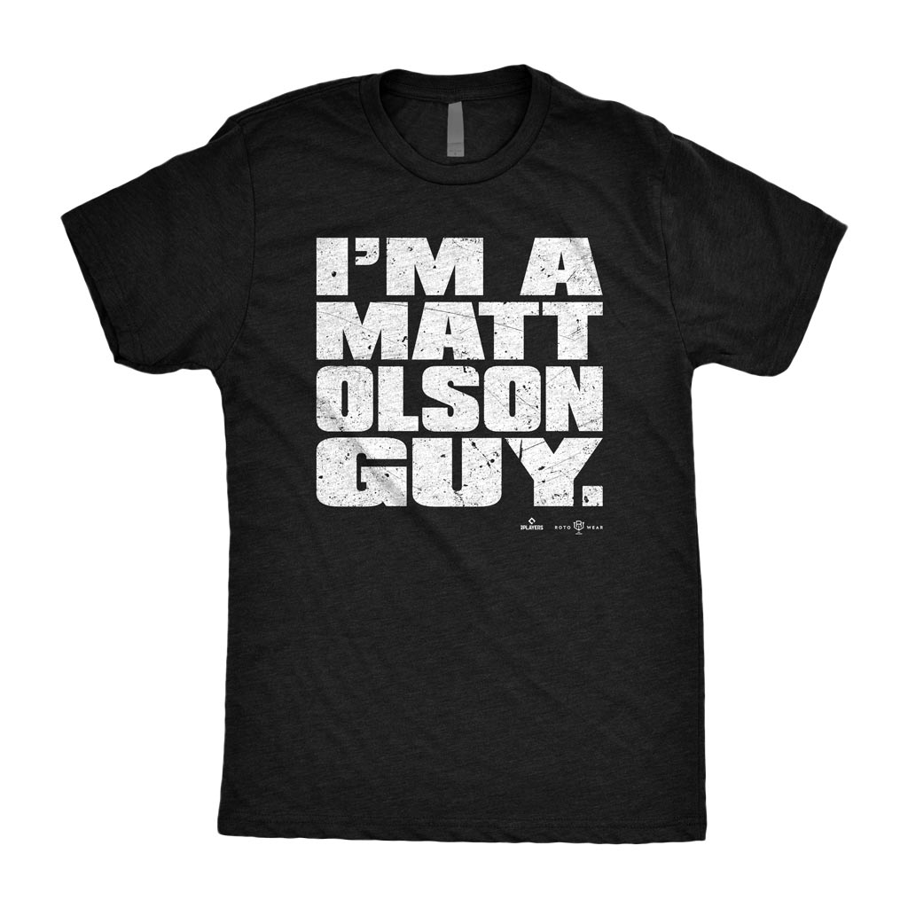 I’m A Matt Olson Guy Shirt | Atlanta Baseball MLBPA RotoWear