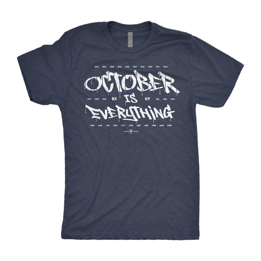 October Is Everything Shirt | The Bronx New York Baseball Original RotoWear Design