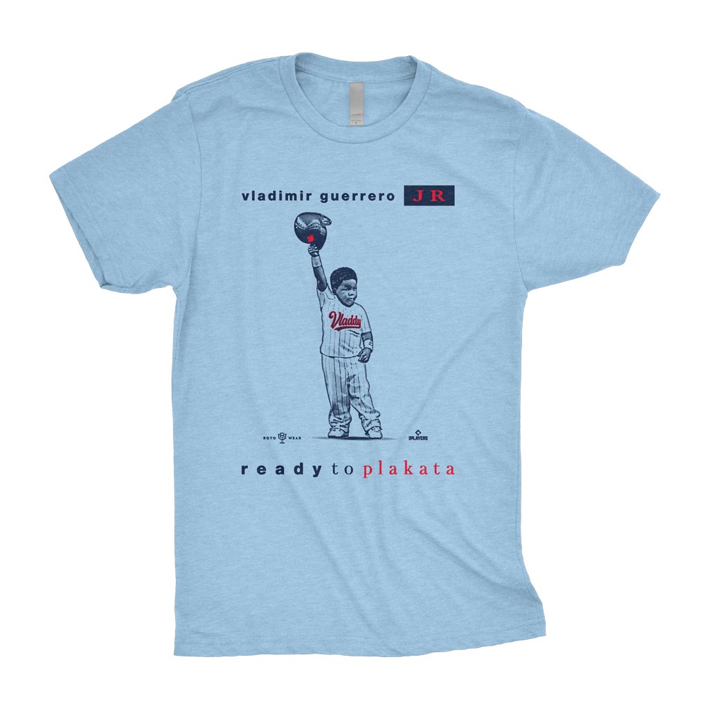 Ready To Plakata Shirt | Vladimir Guerrero Jr. Vladdy Toronto Baseball MLBPA RotoWear
