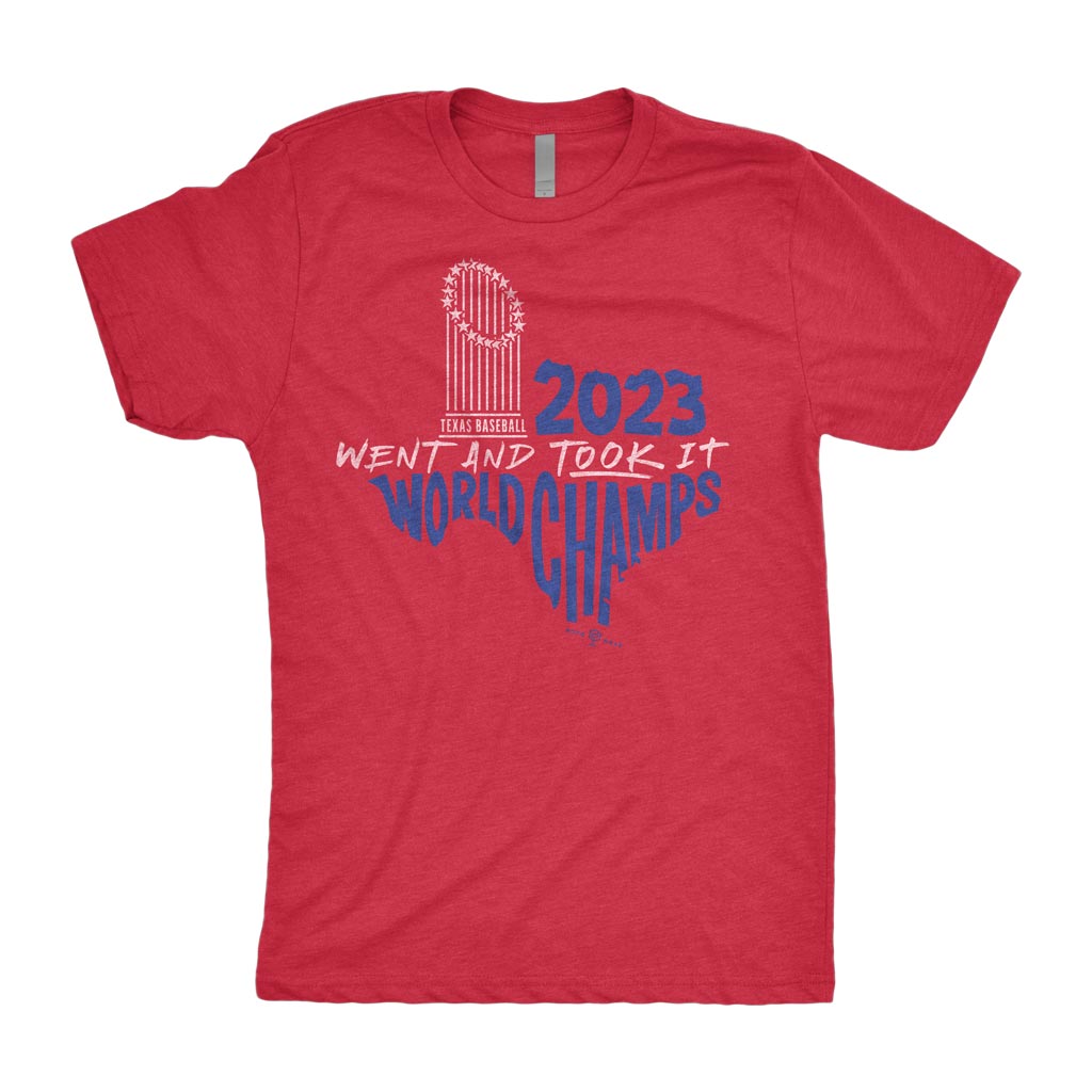 Went And Took It Shirt | Texas Baseball 2023 World Champs