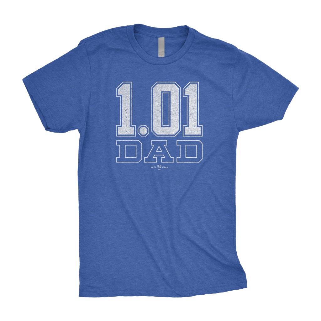 1.01 Dad Shirt | Fantasy Football Father's Day RotoWear
