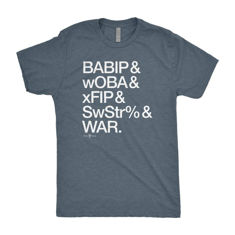 Baseball & Advanced Stats Shirt BABIP & wOBA & xFIP & SwStr & WAR