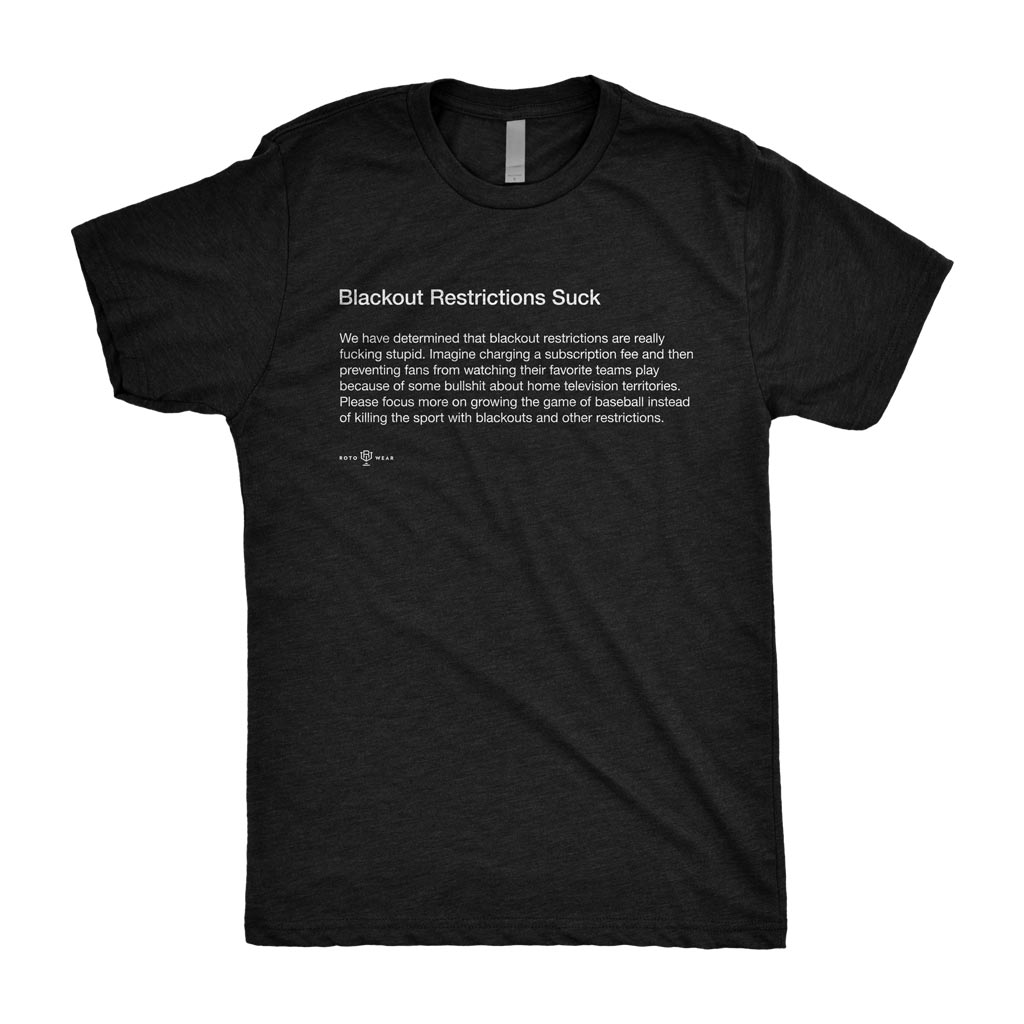 Blackout Restrictions Suck Shirt | Baseball Original RotoWear Design