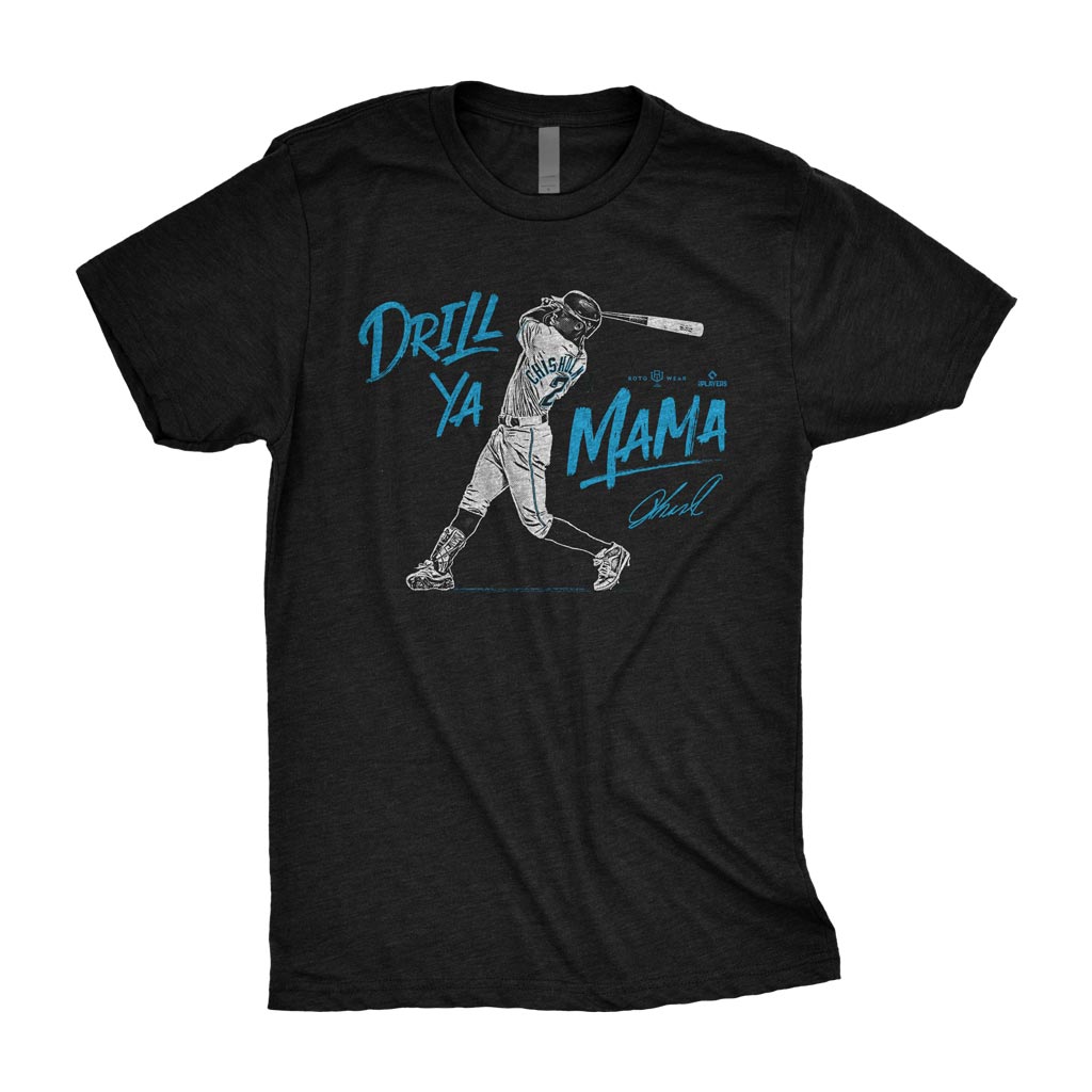 Drill Ya Mama Shirt | Jazz Chisholm Jr. Miami Baseball RotoWear