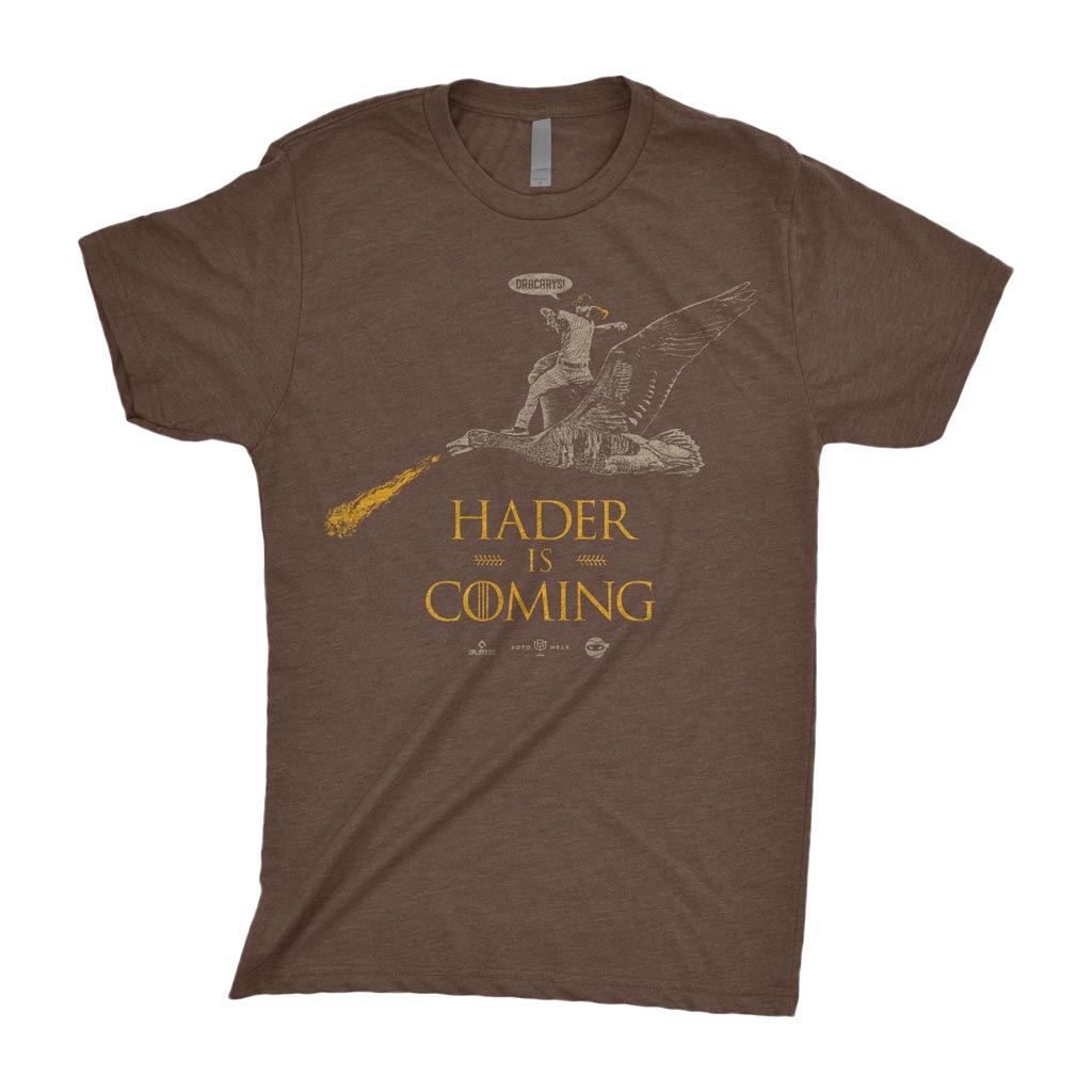 Hader Is Coming Shirt | Josh Hader San Diego Baseball Dracarys Goose MLBPA RotoWear