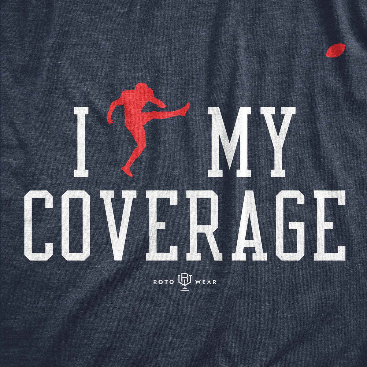 I Outkicked My Coverage T-Shirt
