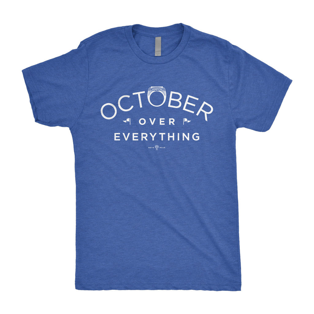 October Over Everything Shirt | Los Angeles Postseason Baseball