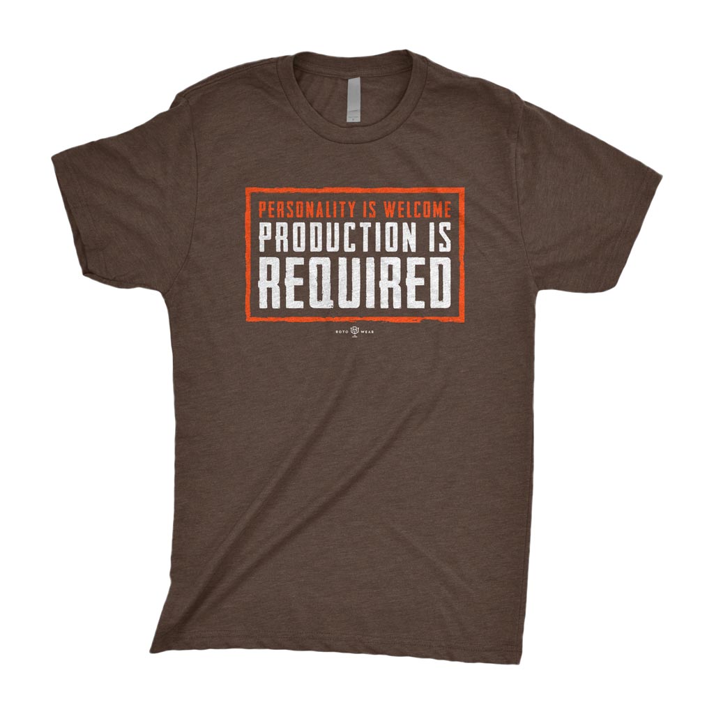Personality Is Welcome Production Is Required Shirt | Cleveland Football RotoWear