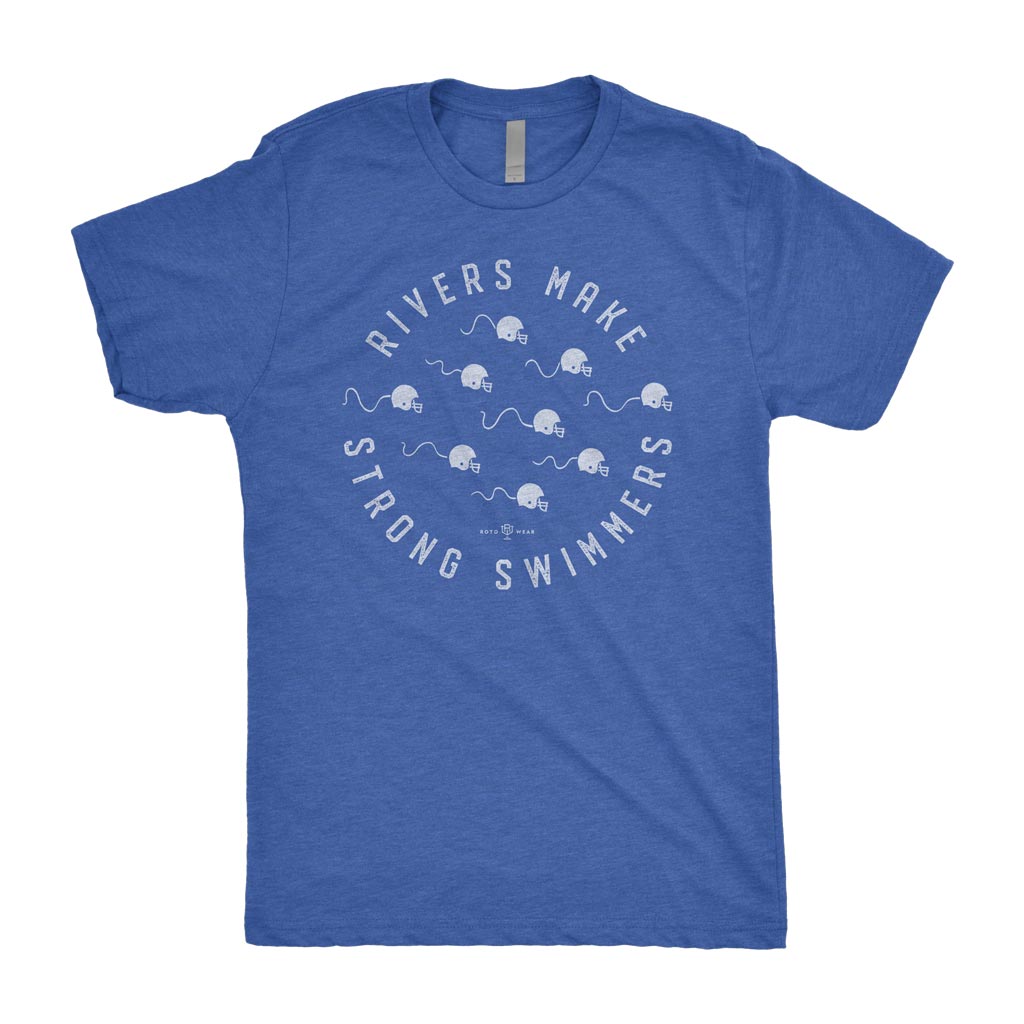 Rivers Make Strong Swimmers T-Shirt