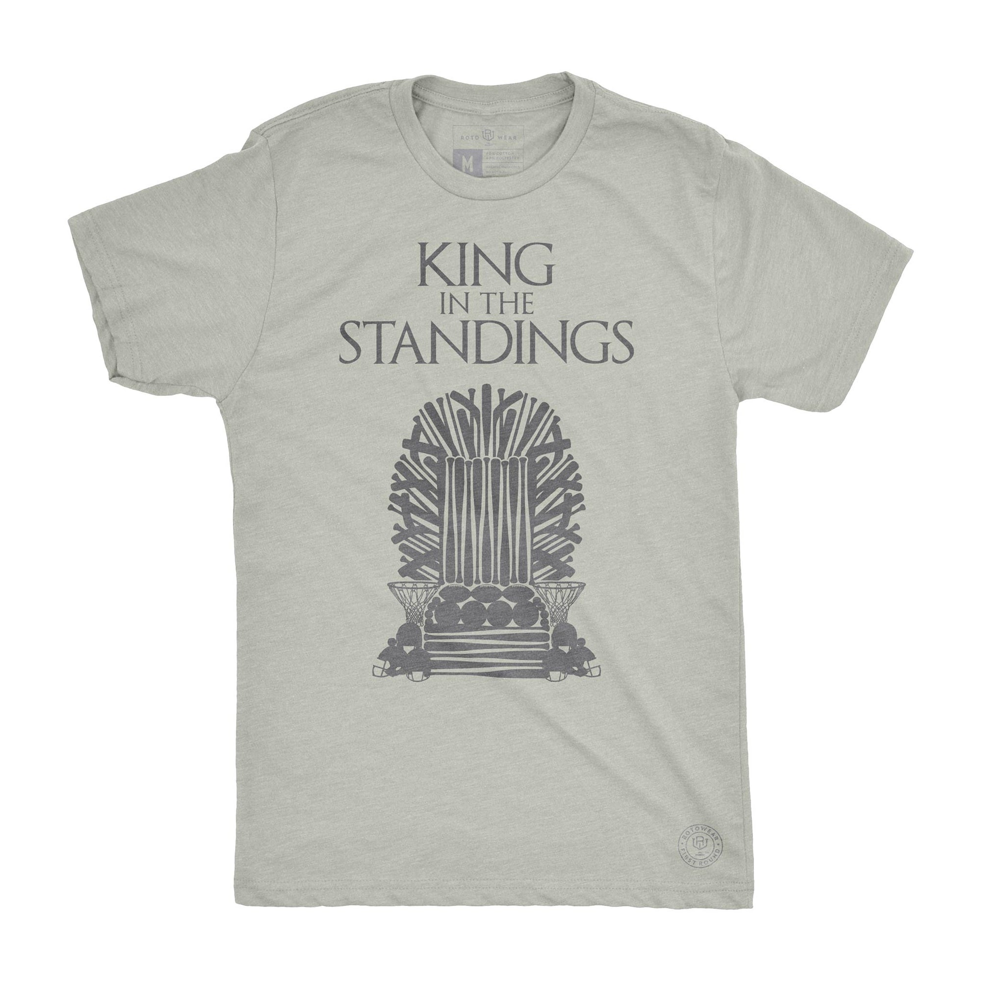 King In The Standings men’s t-shirt by RotoWear for DFS players, fantasy football, fantasy baseball, fantasy hockey and fantasy basketball managers who are Game Of Thrones fans