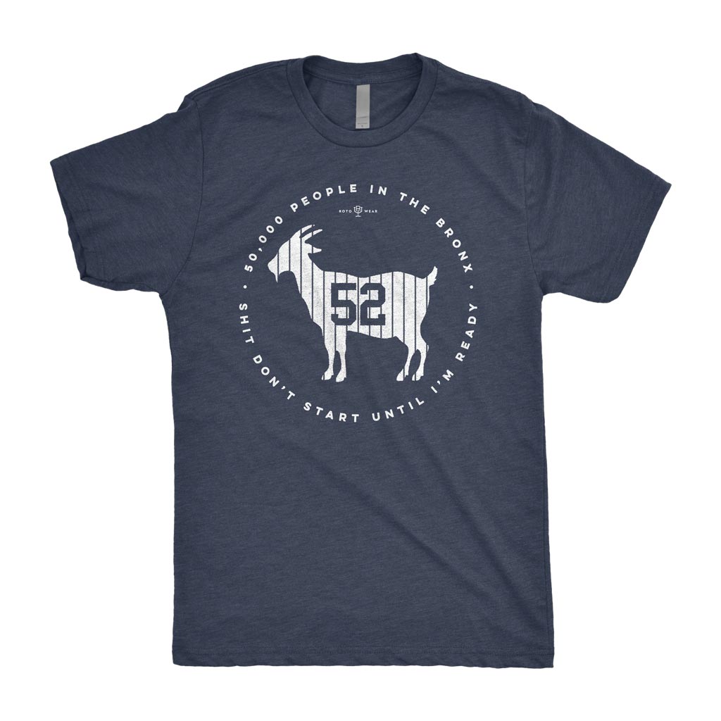 Shit Don’t Start Until I’m Ready Shirt | New York Baseball CC GOAT RotoWear