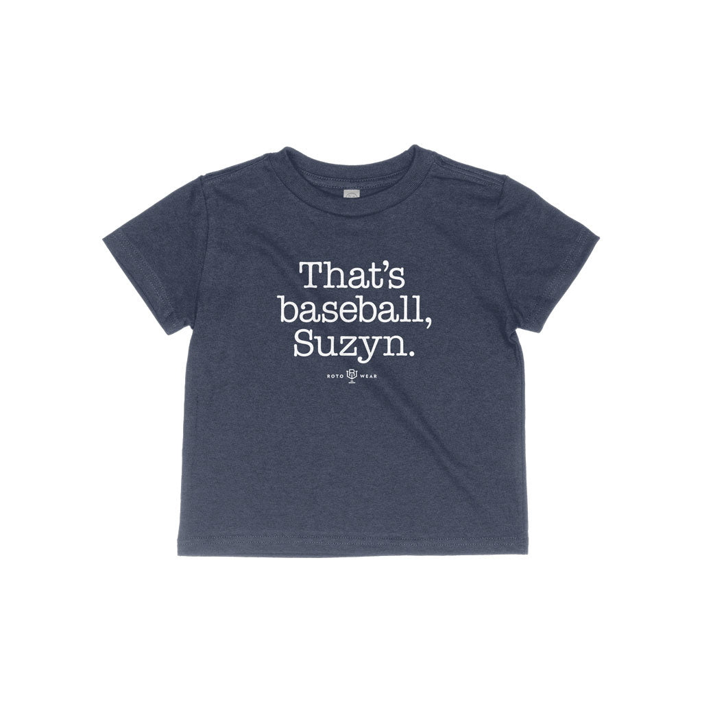 That's Baseball, Suzyn Toddler T-Shirt