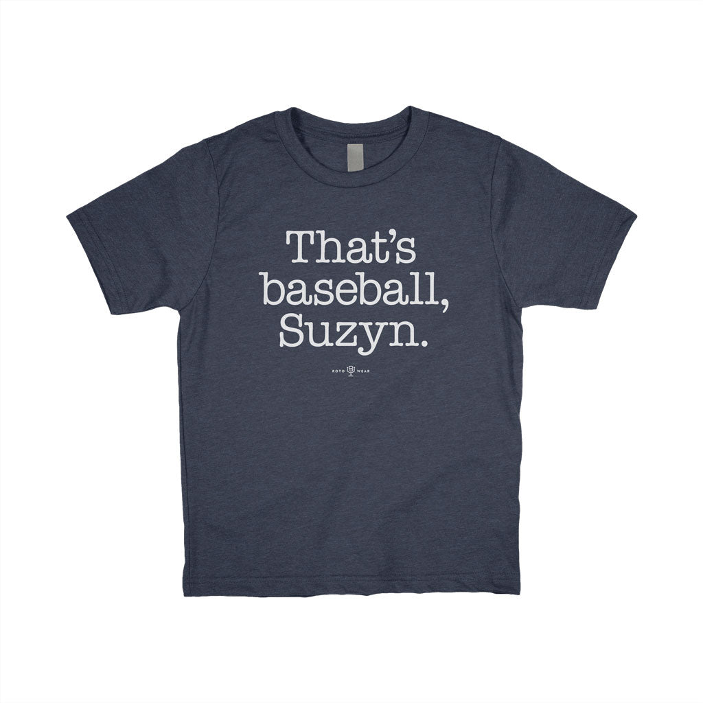 That&#39;s Baseball, Suzyn Youth T-Shirt