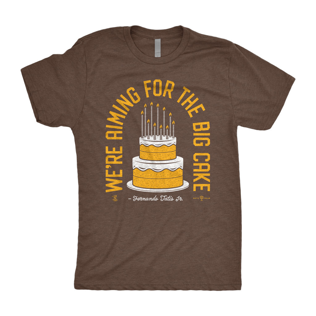 We’re Aiming For The Big Cake Shirt | Fernando Tatis Jr. San Diego Baseball Officially Licensed MLBPA RotoWear